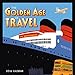 Golden Age of Travel 2016 Wall Calendar