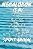Photo Gallery megalodon is my spirit animal: | notebook | workbook for marine biologist & sea animals lover - 6x9 - 120 blank lined pages Photo Gallery megalodon is my spirit animal: | notebook | workbook for marine biologist & sea animals lover - 6x9 - 120 blank lined pages