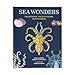 Sea Wonders: The Octopus, the Cuttlefish, and the Squid