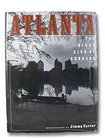 Atlanta: The Right Kind of Courage (Urban Tapestry Series)
