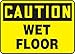 ACCUFORM OSHA CAUTION SAFETY SIGN: WET FLOOR (MSTF665VS)