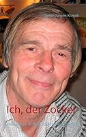Ich, der Zocker: Mein Leben in den Glückshöllen der Welt 3738643346 Book Cover