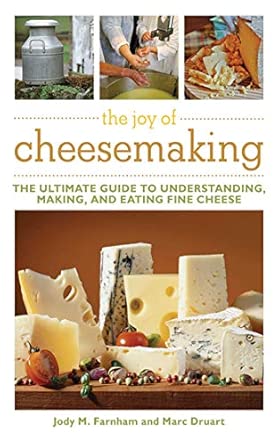 The Joy of Cheesemaking The Joy of Cheesemaking book cover