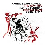  Gunter Baby Sommer New Trio - Melting Game by Gunter Baby Sommer (2012-01-31)