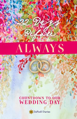 22 Days Before Always: Countdown to Our Wedding Day: A Guided Journal Gift With Quotes, Riddles, Treasured Memories, and Marriage Tips for the Beginning of Your Adventure Together image 2