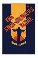 The Soul-Winner's Guide 1604167467 Book Cover