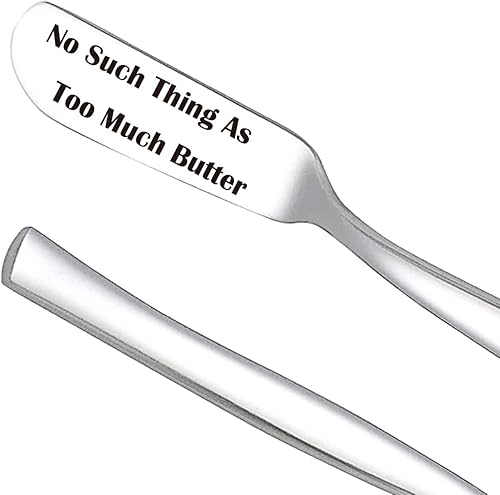 No Such Thing As Too Much Butter - Divertido cuchillo de mantequilla, cuchillos grabados de acero inoxidable para esparcidor de mantequilla de maní