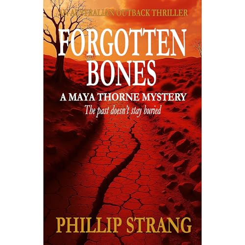 Forgotten Bones Audiobook By Phillip Strang cover art