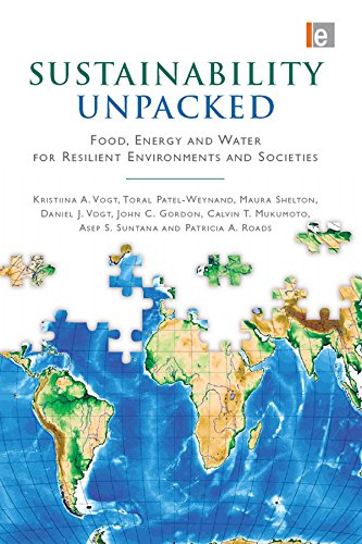 Sustainability Unpacked: Food, Energy and Water for Resilient Environments and Societies      1st Edition, Kindle Edition