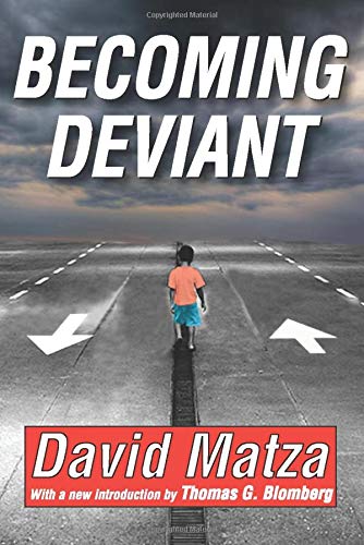 Becoming Deviant