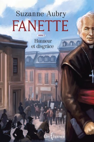 Télécharger Fanette, tome 7: Honneur et disgrâce PDF