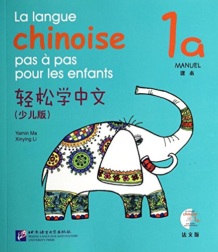 Télécharger La langue chinoise pas à pas pour les enfants : Manuel 1A (1CD audio) PDF