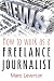 How to work as a Freelance Journalist