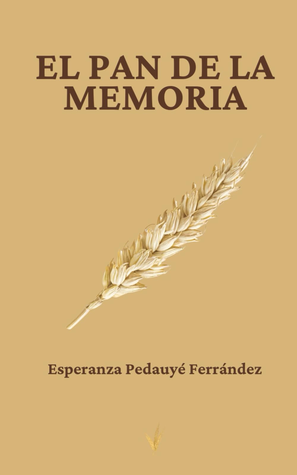 El pan de la memoria (El hambre y la memoria)