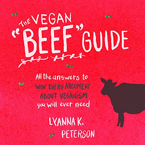 The Vegan "Beef" Guide All the Answers to Win Every