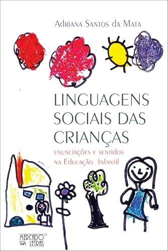 Linguagens sociais das crianças: enunciações e sentidos na educação infantil