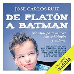 De Platón a Batman. Manual para educar con sabiduría y valores Titelbild