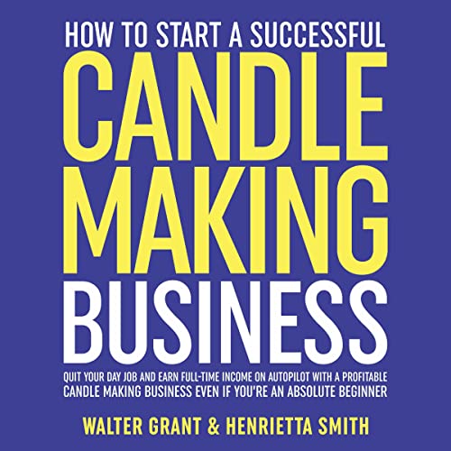 Art of Candle Making Business Startup How to Start, Run