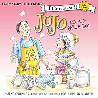 Fancy Nancy: JoJo and Daddy Bake a Cake Audiolibro Por Jane O'Connor arte de portada