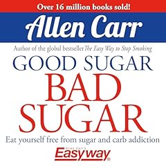 Good Sugar Bad Sugar Audiolibro Por Allen Carr arte de portada