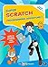 Super Scratch Programming Adventure!: Learn to Program by Making Cool Games