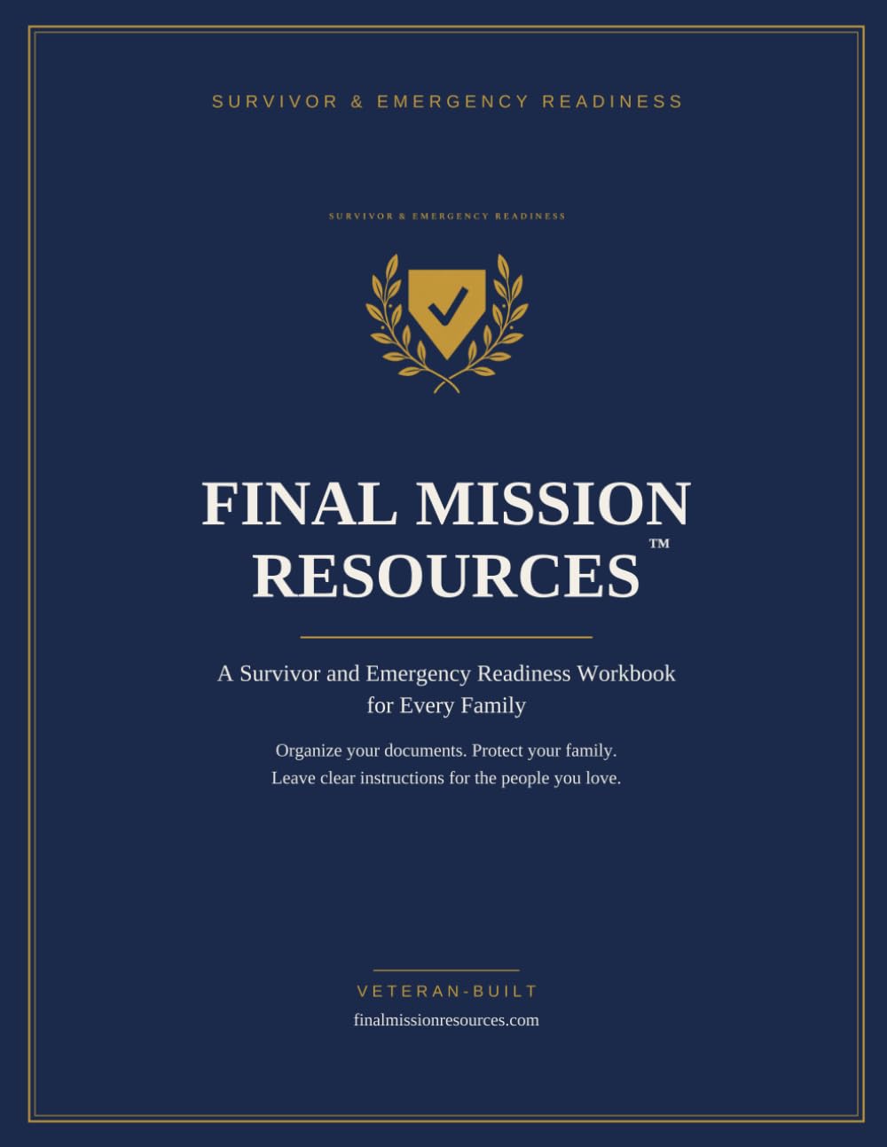 Final Mission Resources (Civilian Edition): A Survivor and Emergency Readiness Workbook for Every Family