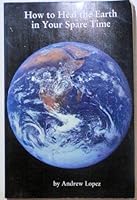 How to Heal the Earth in Your Spare Time 0911311262 Book Cover