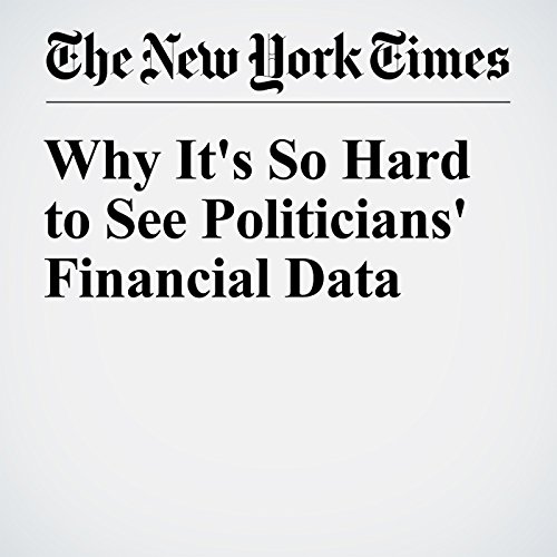 Why It's So Hard to See Politicians' Financial Data cover art