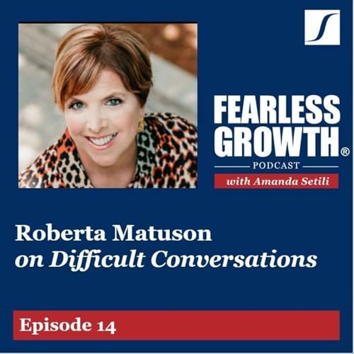 Roberta Matuson on Difficult Conversations