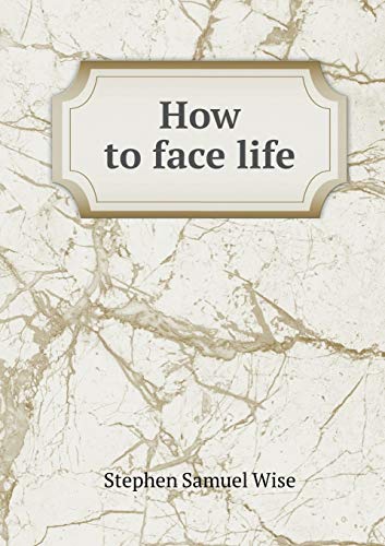 How to face life 5519340595 Book Cover