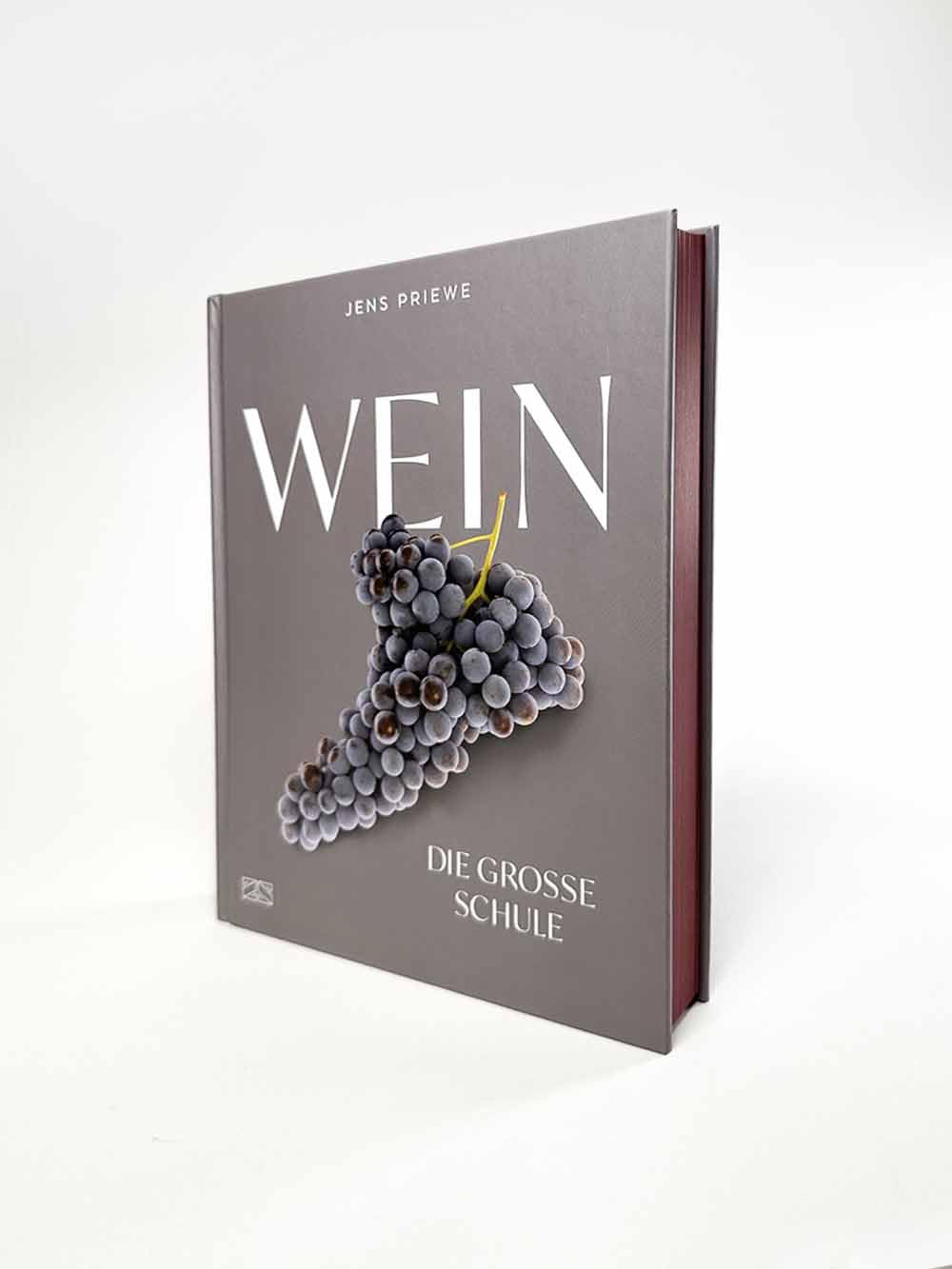 Wein – Die große Schule: Alles von der Rebe bis zum Glas – Deutscher Kochbuchpreis GOLD 2024
