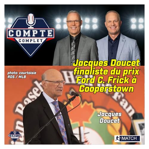 Compte complet | 3 octobre 2025 | Jacques Doucet finaliste au prix Ford C. Frick à Cooperstown Podcast Por  arte de po