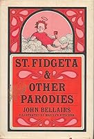 St. Fidgeta And Other Parodies B0007DKBT0 Book Cover
