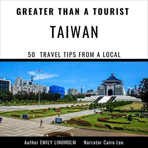Greater than a Tourist - Taiwan by Emily Lindholm episode artwork