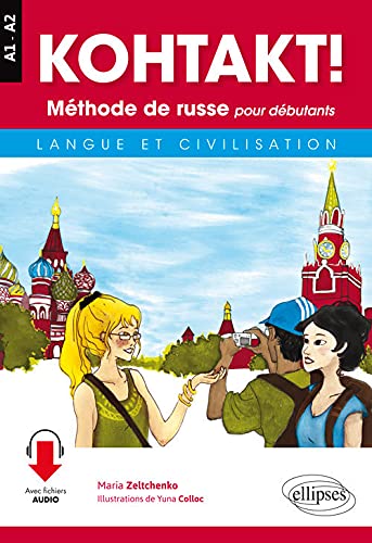 KOHTAKT! Méthode de russe pour débutants. Langue et civilisation. Avec fichiers audio