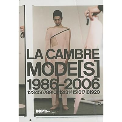 La Cambre Mode(s) 1986-2006