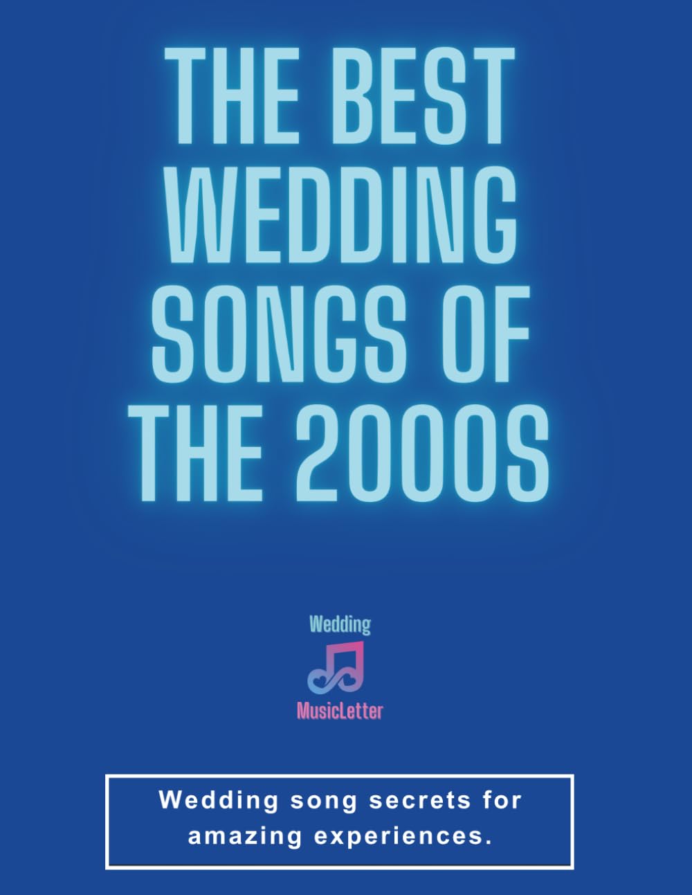 The Best Wedding Songs of the 2000s: A Must-Have for Wedding Professionals