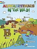 Alphabetimals -- In the Wild! (Dover Coloring Books)