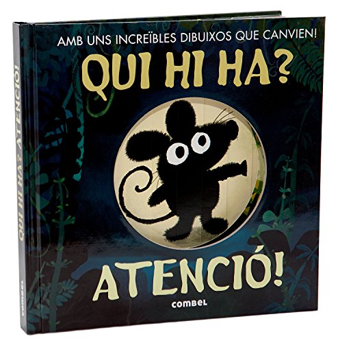 Qui hi ha? Atenció!