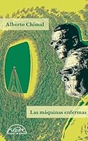 Las Maquinas Enfermas 8483933764 Book Cover