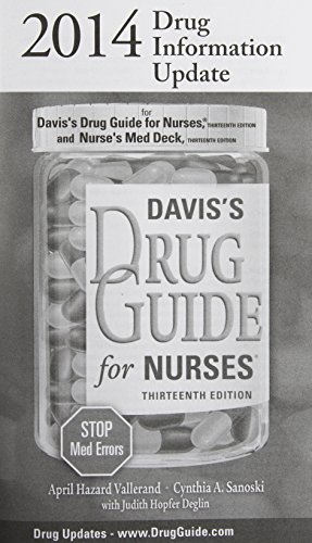 Drug Information Update 2014: For Davis's Drug Guide for Nurses 13th Edition and Nurse's Med Deck 13th Edition 13th Edition