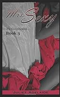 Mrs Sexy - It's Complicated : Book 3 1520487649 Book Cover