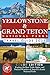 Yellowstone & Grand Teton: The Essential Travel Guide to the Best Trails, Sights, and Natural Wonders of America's Iconic National Parks (COLOR)