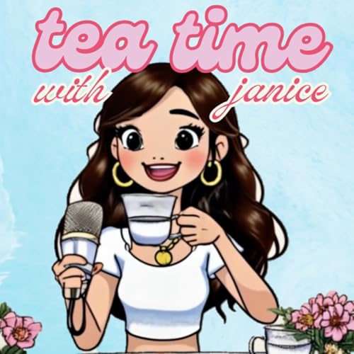 Couverture de Tea Time with Janice