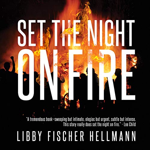 Set the Night on Fire (Audible Audio Edition) Libby