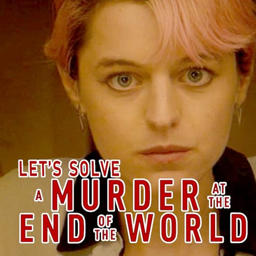 Let's Solve A MURDER AT THE END OF THE WORLD episode 7 'Retreat' Recap Review Theory #amateotw Podcast By  cover art