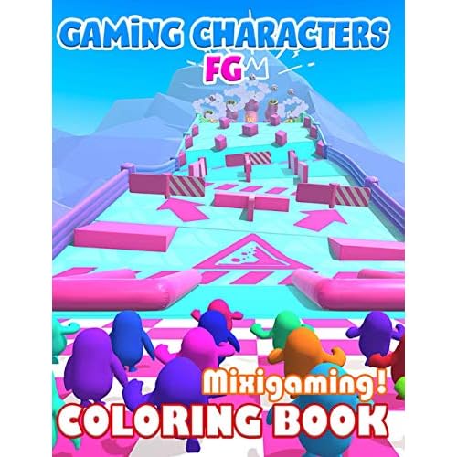 Mixigaming! - Gaming Character FG Coloring Book: Wonderful Gift For All Fans of Fall Guys With Beautiful, High Quality Designs