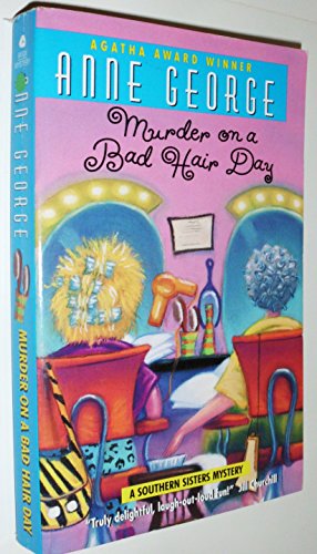 Murder on a Bad Hair Day: A Southern Sisters My... 0380780879 Book Cover