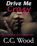 Drive Me Crazy (Girl Next Door Book 3)