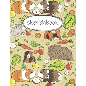 Sketchbook Guinea Pig sketchbook for kids 119 Pages of 85 x11 Large Blank Paper For Drawing Sketching Crayon Coloring Cute Guinea Pig sketch book gift for Kids Kids Drawing Books Paperback September